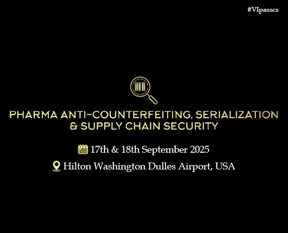 16th Annual Pharma Anti-Counterfeiting, Serialization & Supply Chain Security 2025