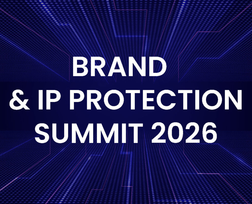 Brand & IP Protection Summit 2026