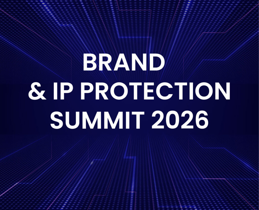 Brand & IP Protection Summit 2026