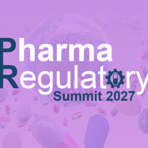 10th Annual Pharma Regulatory Summit 2027