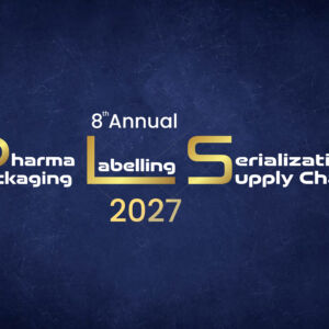 8th Annual Pharma Packaging, Labelling, Serialization, Track & Trace, Supply Chain 2027