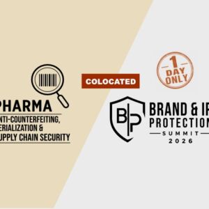 Brand & IP Protection Summit 2026 & 18th Pharma Anti-Counterfeiting, Serialization & Supply Chain Security 2026